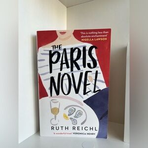 The Paris Novel by Ruth Reichl